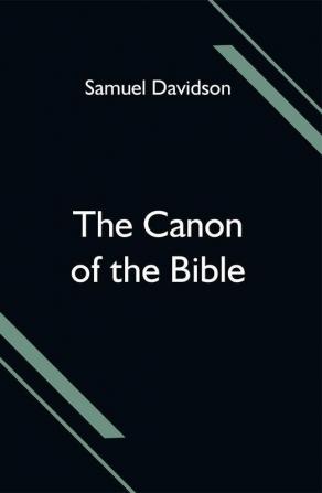 The Canon of the Bible