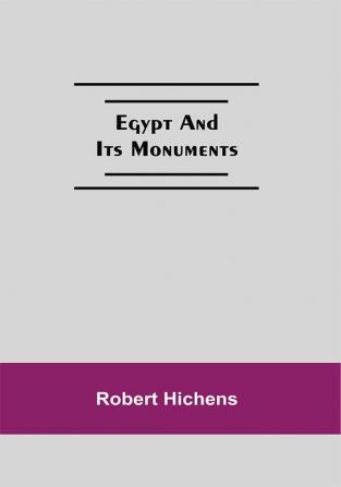 Egypt And Its Monuments