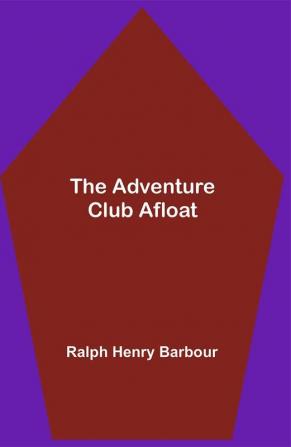 The Adventure Club Afloat