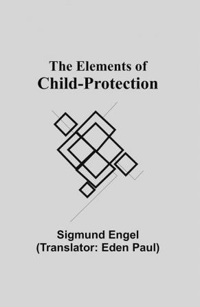 The Elements of Child-protection