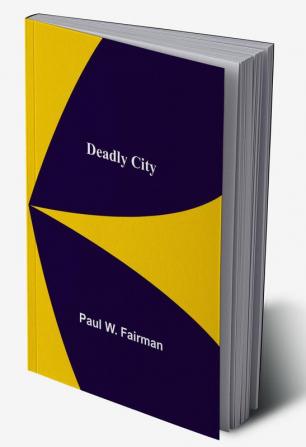 Deadly City