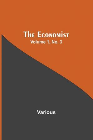 The Economist Volume 1 No. 3