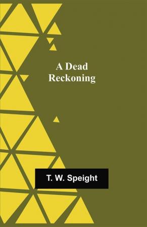 A Dead Reckoning