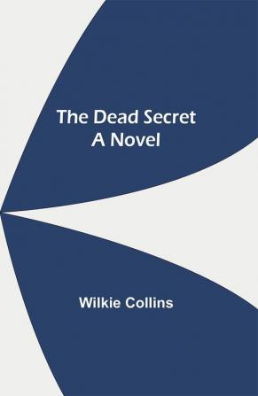 The Dead Secret A Novel