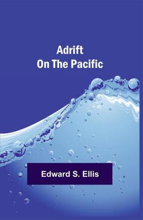 Adrift on the Pacific