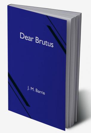 Dear Brutus