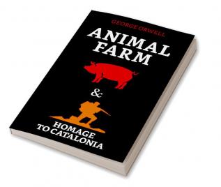 Animal Farm & Homage to Catalonia