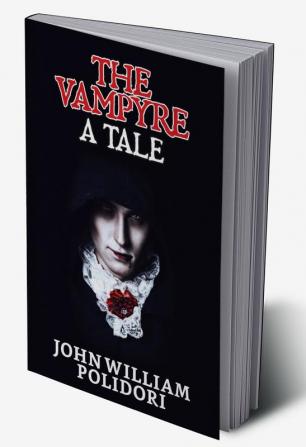 The Vampyre : A Tale