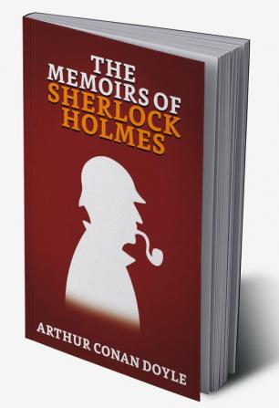 The Memoirs of Sherlock Holmes