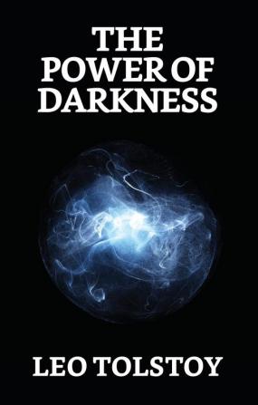 The Power of Darkness