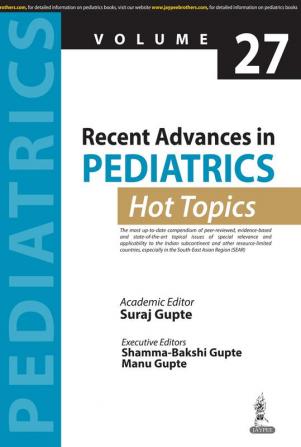 Recent Advances in Pediatrics (Hot Topics) -27;