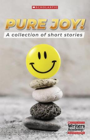 Pure Joy! A collection of short stories