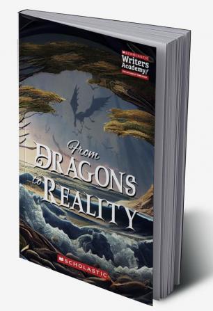 From Dragons to Reality