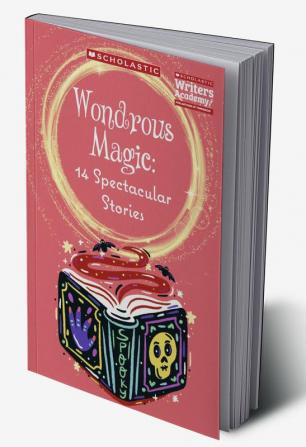 Wondrous Magic 14 Spectacular Stories