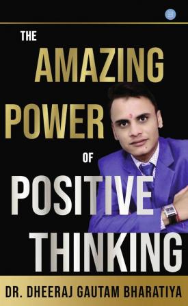 The Amazing Power Of Positive Thinking