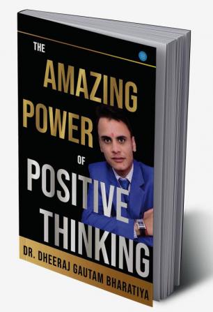 The Amazing Power Of Positive Thinking