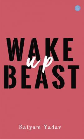 Wake up Beast