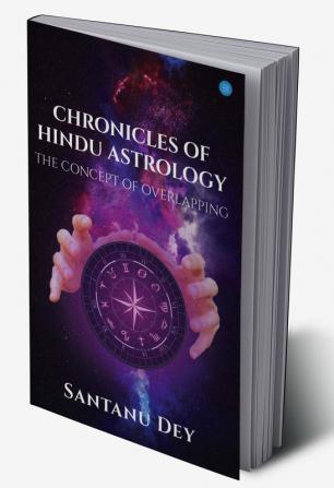 Chronicles of Hindu Astrology the concept of Overlapping