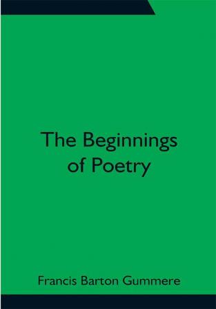 The Beginnings of Poetry