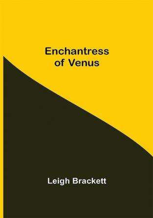 Enchantress Of Venus