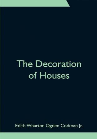 The Decoration of Houses