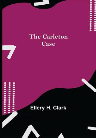 The Carleton Case