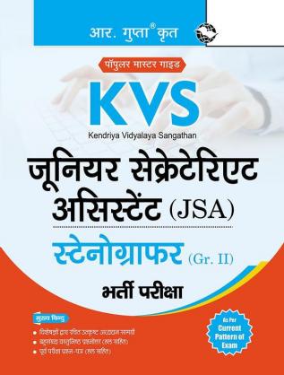 KVS : Junior Secretariat Assistant (JSA)/Stenographer (Grade-II) Recruitment Exam Guide