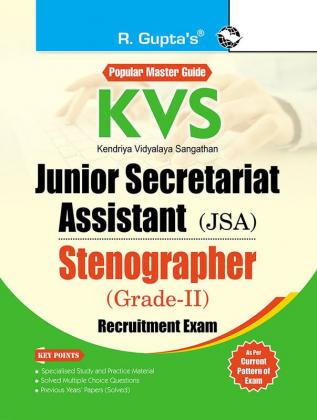 KVS : Junior Secretariat Assistant (JSA)/Stenographer (Grade-II) Recruitment Exam Guide