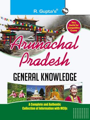 Arunachal Pradesh General Knowledge