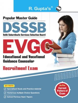 DSSSB : EVGC (Educational & Vocational Guidance Counselor) Recruitment Exam Guide