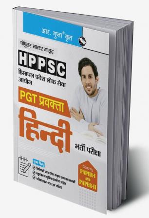 HPPSC : PGT Lecturer Hindi (Paper-I & Paper-Ii) Recruitment Exam Guide