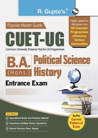 CUET-UG : B.A. (Hons.) Political Science/History Entrance Exam Guide