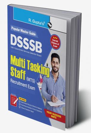 DSSSB : Multi Tasking Staff (MTS) Recruitment Exam Guide