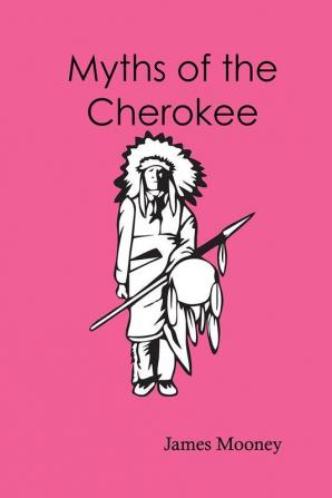 Myths of the Cherokee