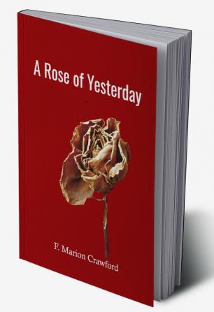 A Rose of Yesterday