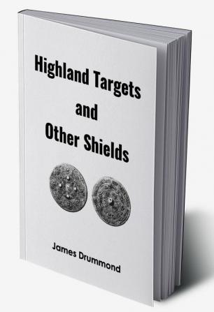 Highland Targets and Other Shields