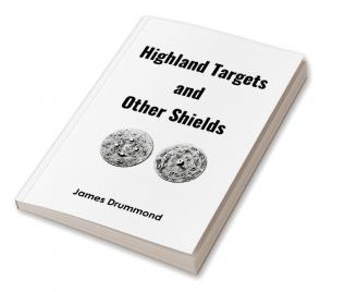 Highland Targets and Other Shields