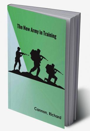 The New Army in Training