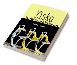 Ziska: The Problem of a Wicked Soul