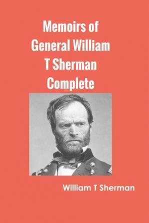 Memoirs of General William T Sherman Complete Set of II Volume