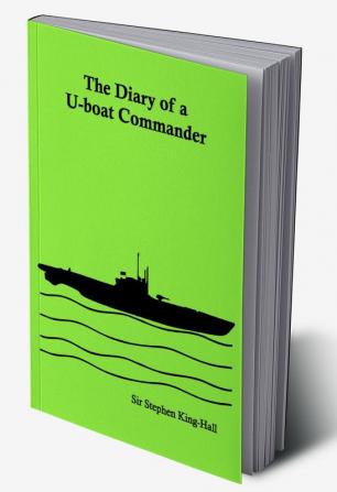 The Diary of a U-boat Commander