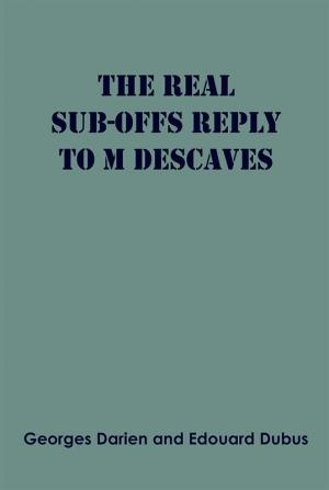 The real sub-offs Reply to M Descaves