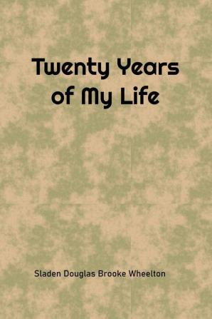 Twenty Years of My Life