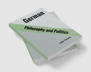 German philosophy and politics