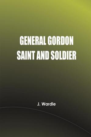 General Gordon Saint and Soldier