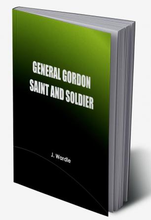 General Gordon Saint and Soldier