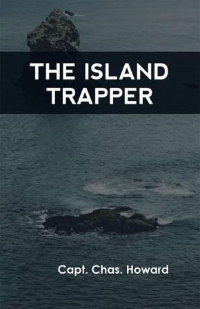 The Island Trapper