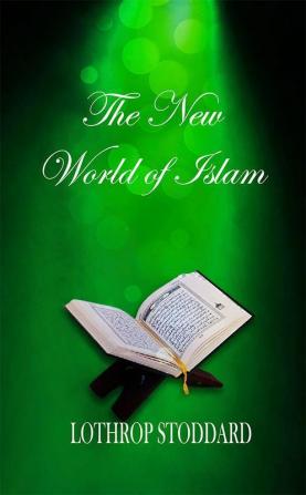 The New World of Islam