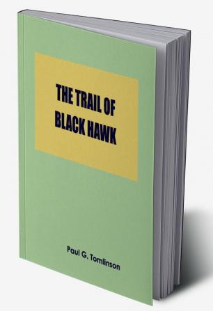 The Trail of Black Hawk