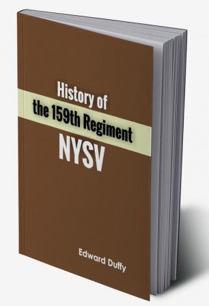 History of the 159th Regiment NYSV